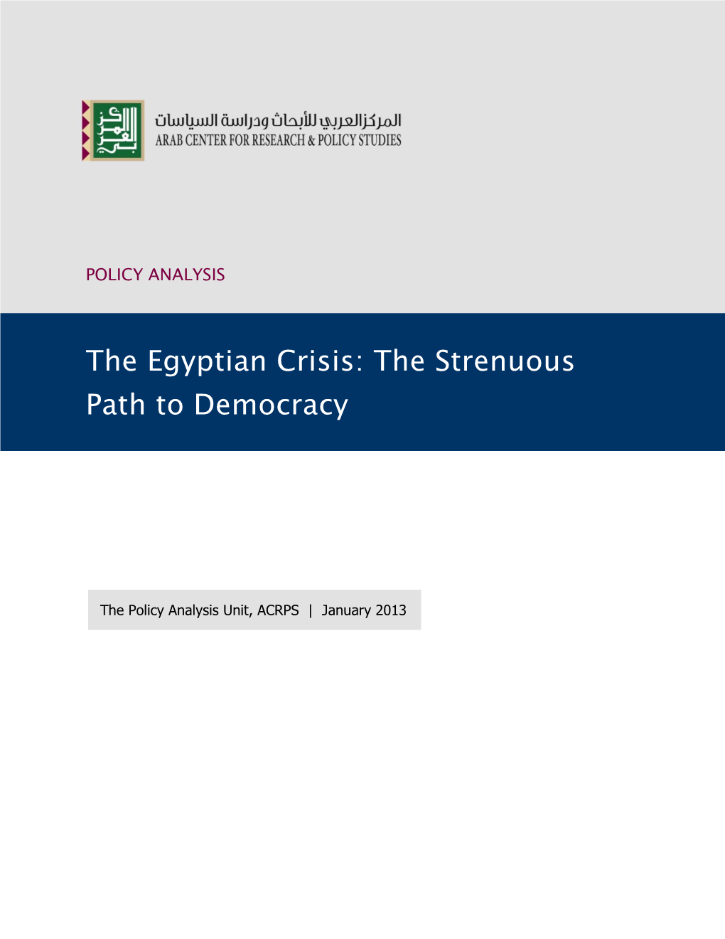The Egyptian Crisis: the Strenuous Path to Democracy
