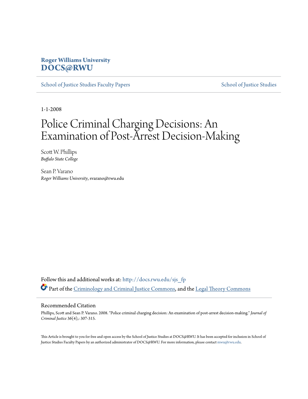 Police Criminal Charging Decisions: an Examination of Post-Arrest Decision-Making Scott .W Phillips Buffalo State College
