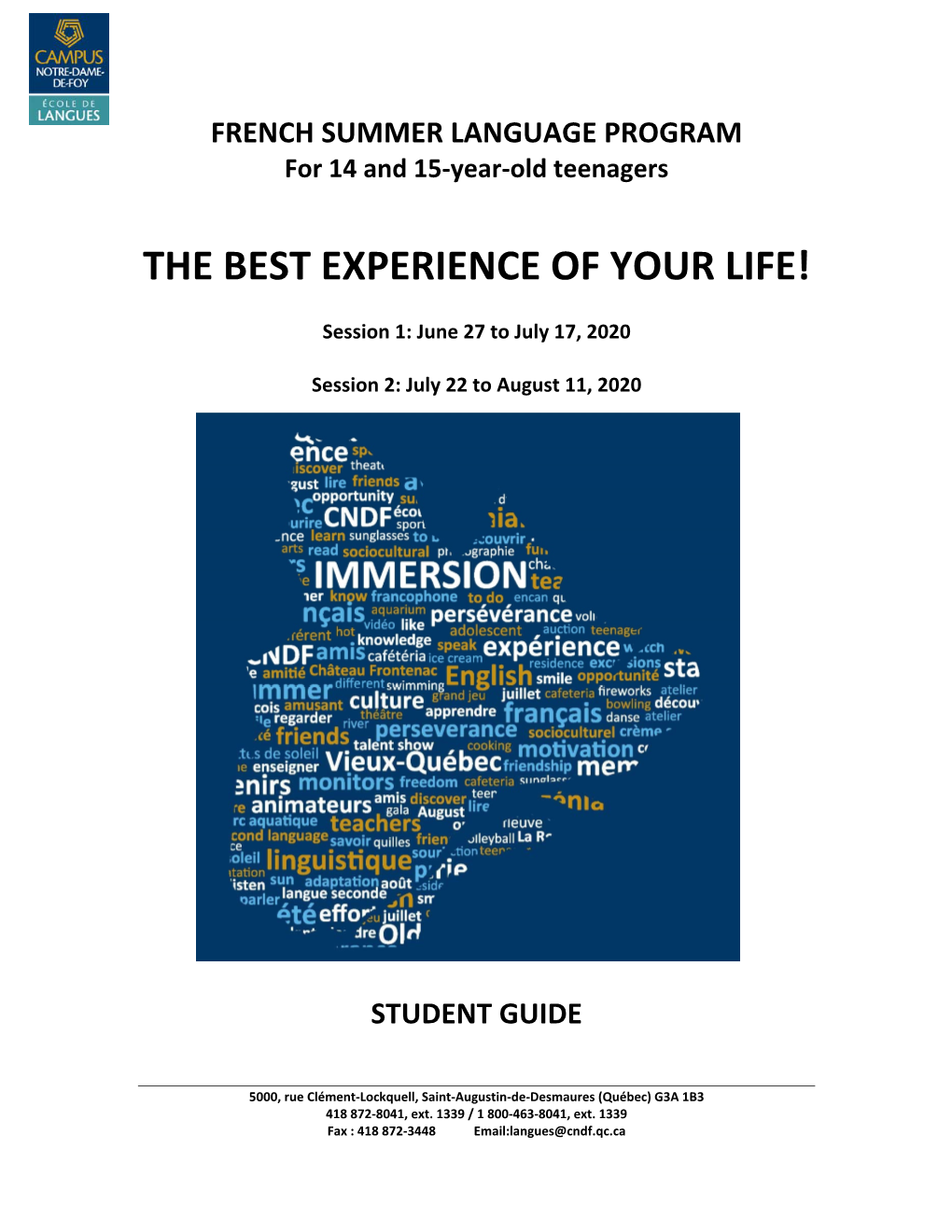 The Best Experience of Your Life!