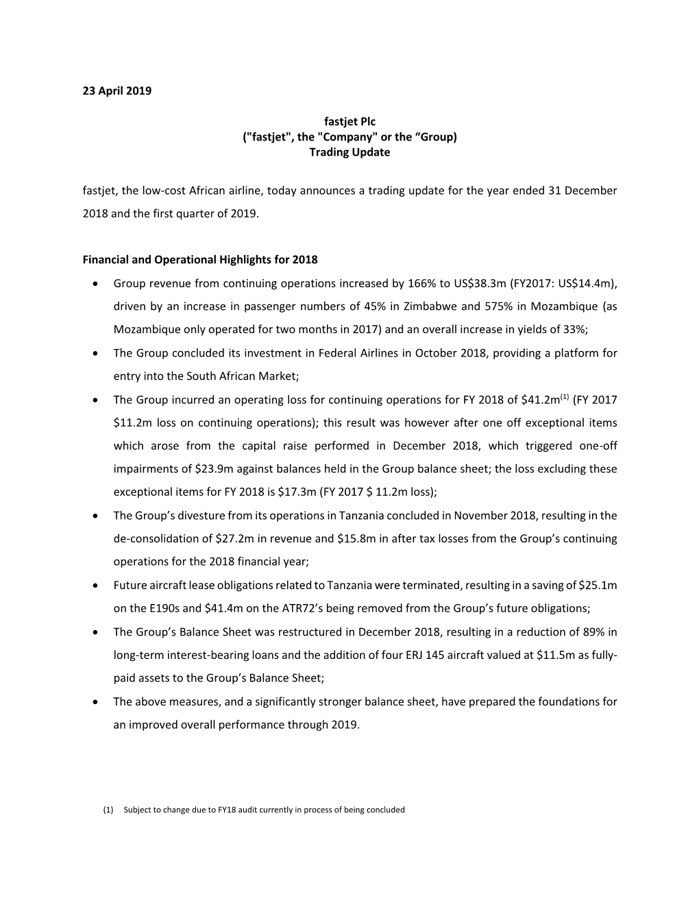 23 April 2019 Fastjet Plc ("Fastjet", the "Company" Or the “Group) Trading Update Fastjet, the Low-Cost Af