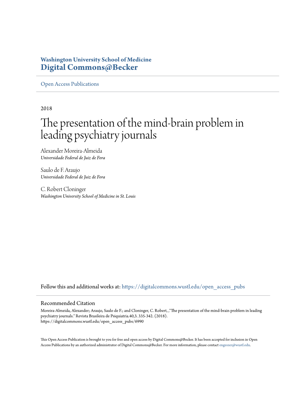 The Presentation of the Mind-Brain Problem in Leading Psychiatry Journals Alexander Moreira-Almeida Universidade Federal De Juiz De Fora