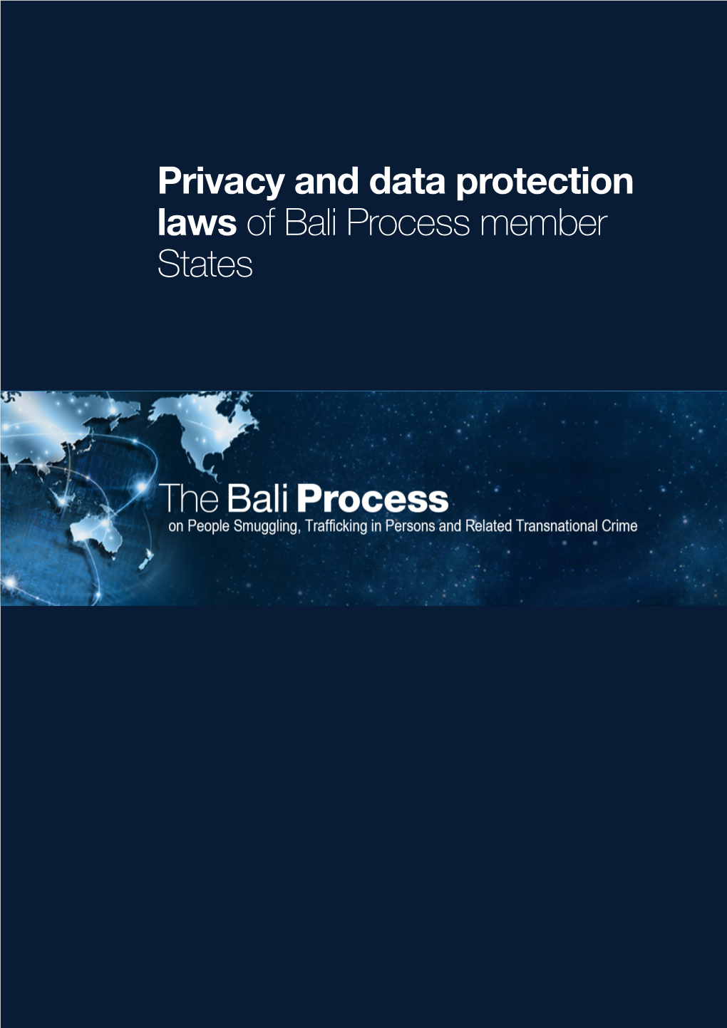 Privacy and Data Protection Laws of Bali Process Member States
