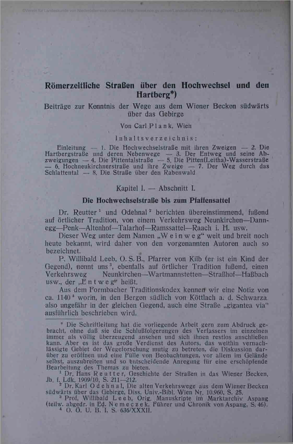 Römerzeitliche Straßen Über Den Hochwechsel Und Den Hartberg*) Beiträge Zur Kenntnis Der Wege Aus Dem Wiener Becken Südwärts Über Das Gebirge Von Carl P 1 a N K, Wien