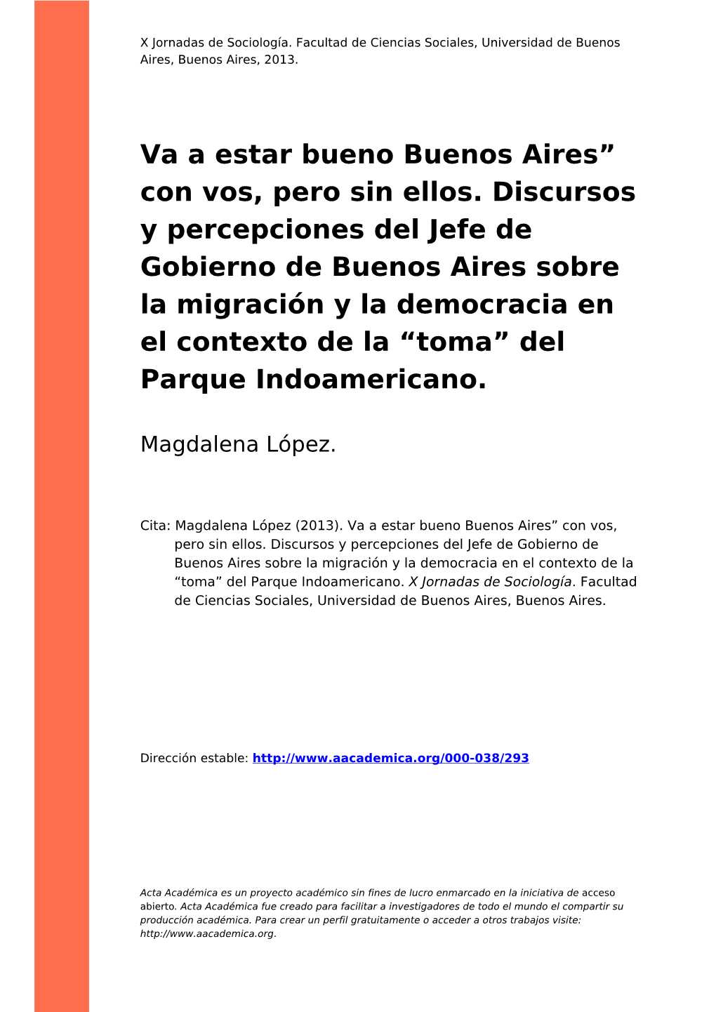 Va a Estar Bueno Buenos Aires” Con Vos, Pero Sin Ellos. Discursos Y