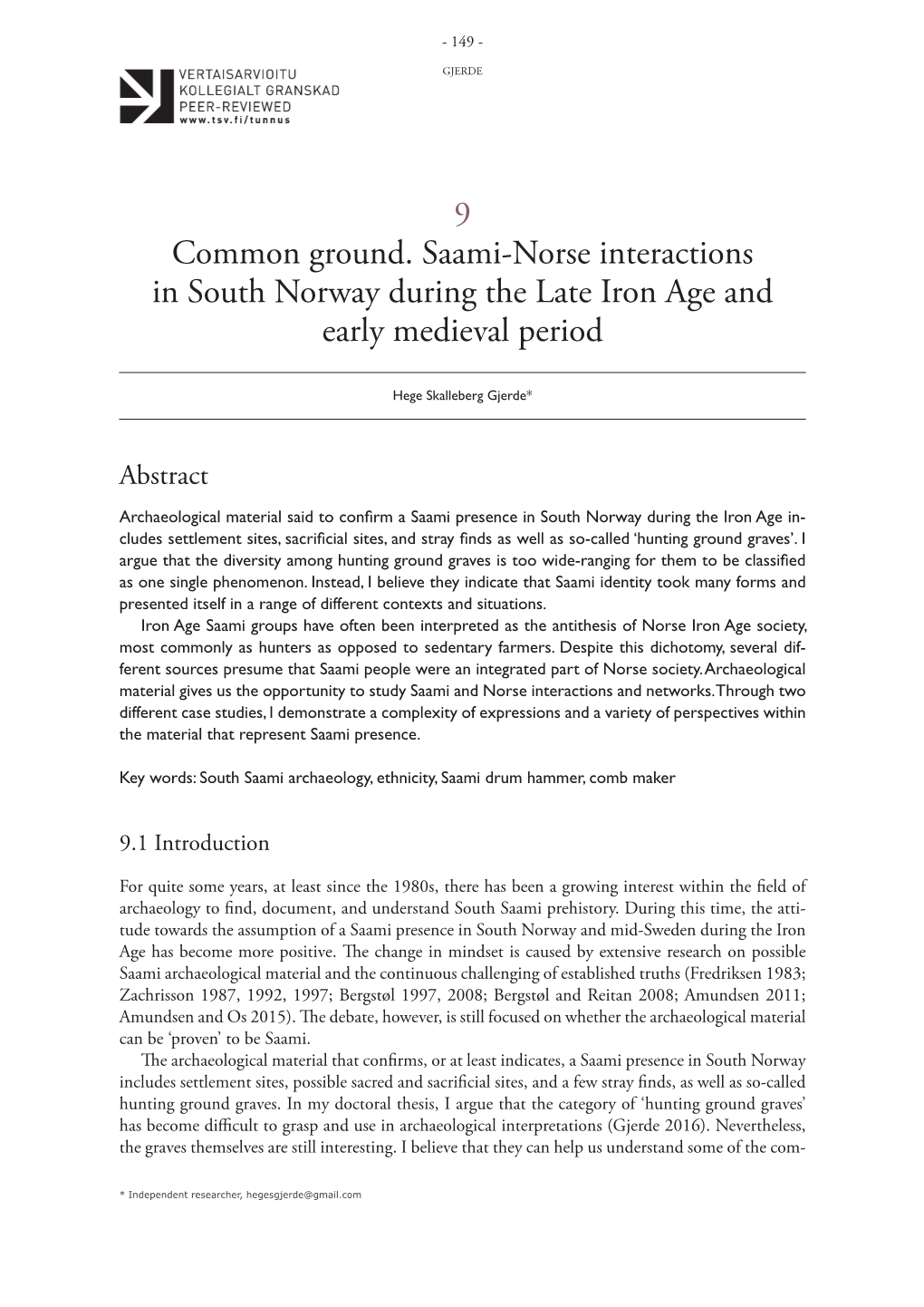 9 Common Ground. Saami-Norse Interactions in South Norway During the Late Iron Age and Early Medieval Period