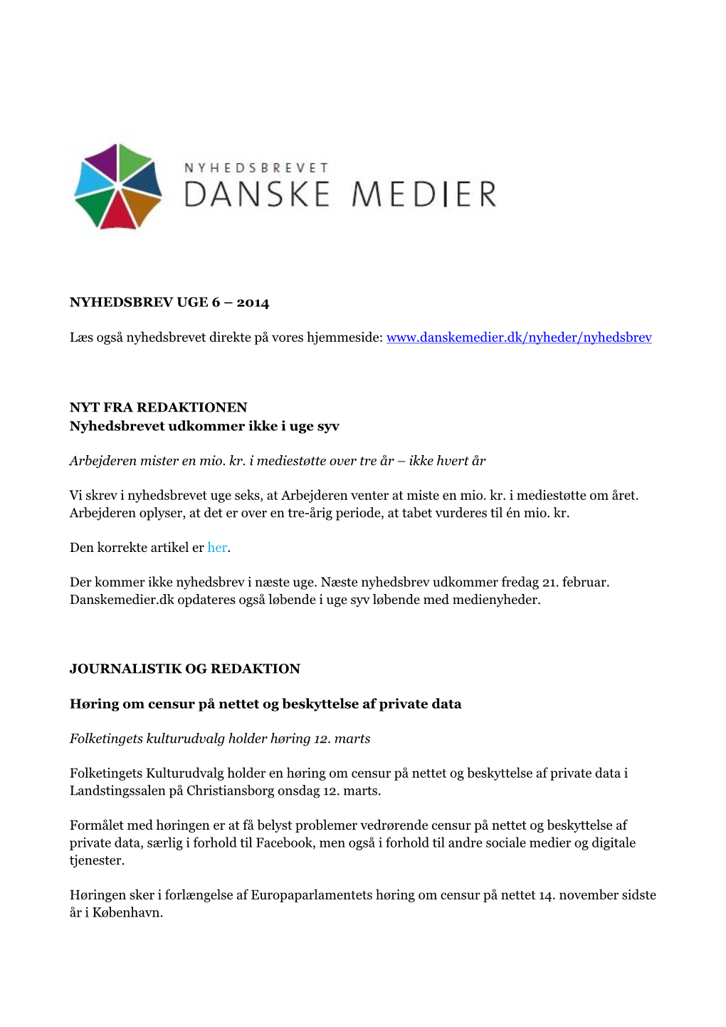 Nyhedsbrevet Danske Medier, Som Opdaterer Dig Med Nyheder Fra Medieverdenen I Ind- Og Udland På