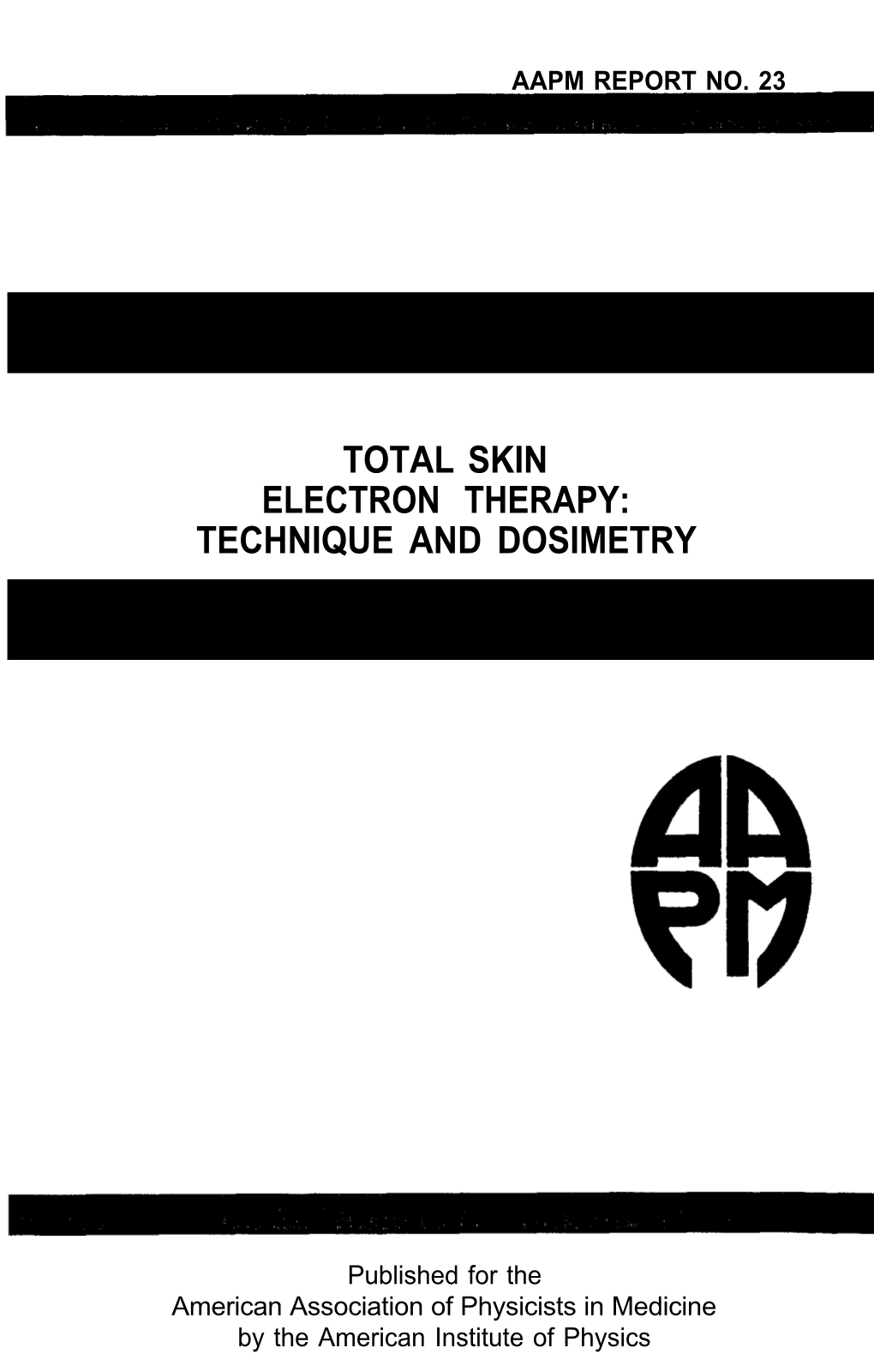 Total Skin Electron Therapy: Technique and Dosimetry