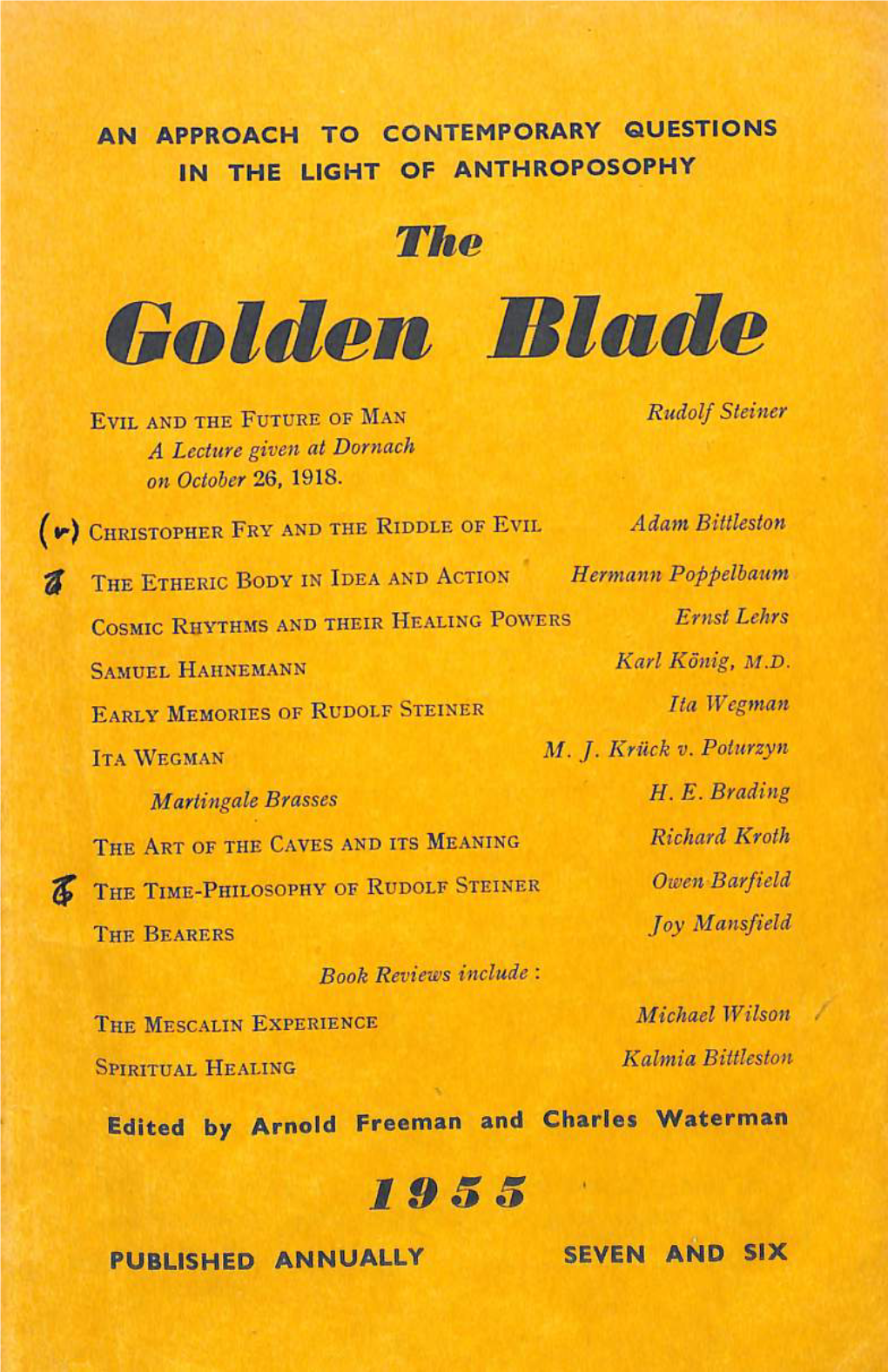 Golden Blade Evil and the Future of Man Rudolf Steiner a Lecture Given at Dornach on October 26, 1918