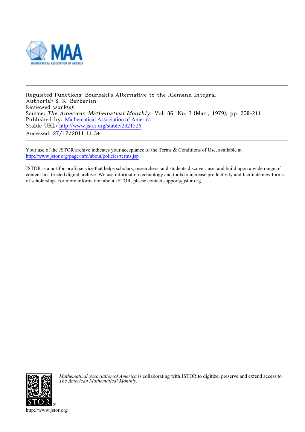 Regulated Functions: Bourbaki's Alternative to the Riemann Integral Author(S): S