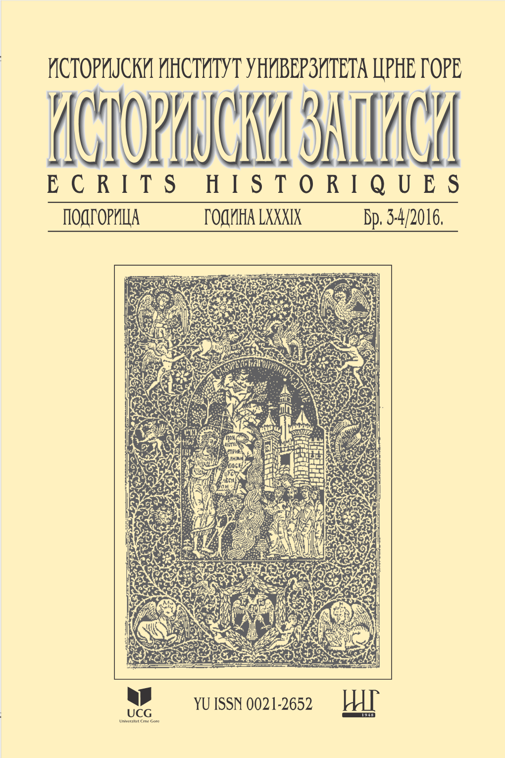 ISTORIJSKI INSTITUT UNIVERZITETA CRNE GORE ISTORIJSKIISTORIJSKI ZAZA PP ISIISI E C R I T S H I S T O R I Q U E S PODGORICA GODINA LXXXIX Br