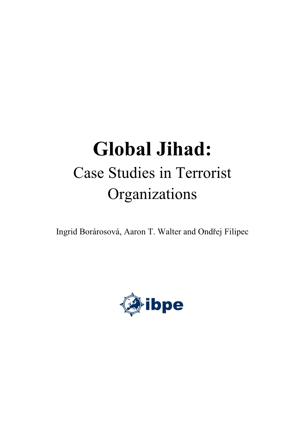 Global Jihad: Case Studies in Terrorist Organizations