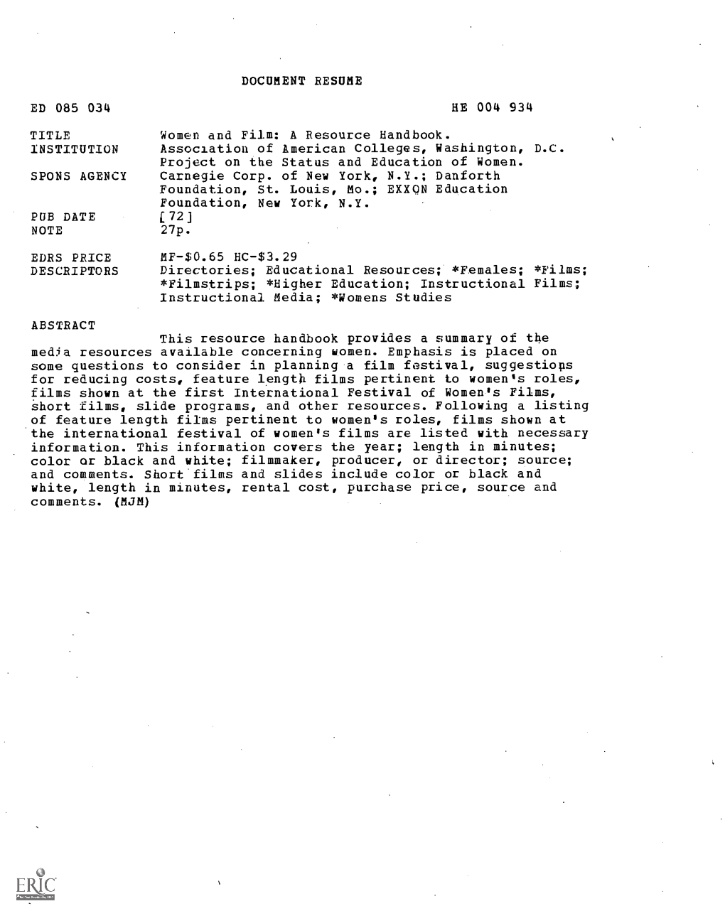 DOCUMENT RESUME ED 085 034 HE 004 934 TITLE Women and Film