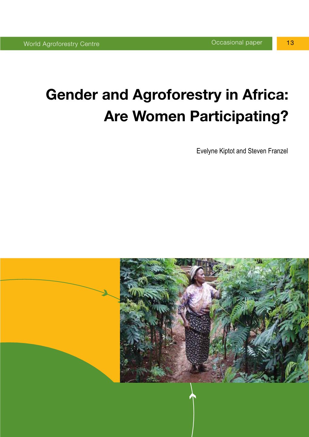 Gender and Agroforestry in Africa: Are Women Participating?