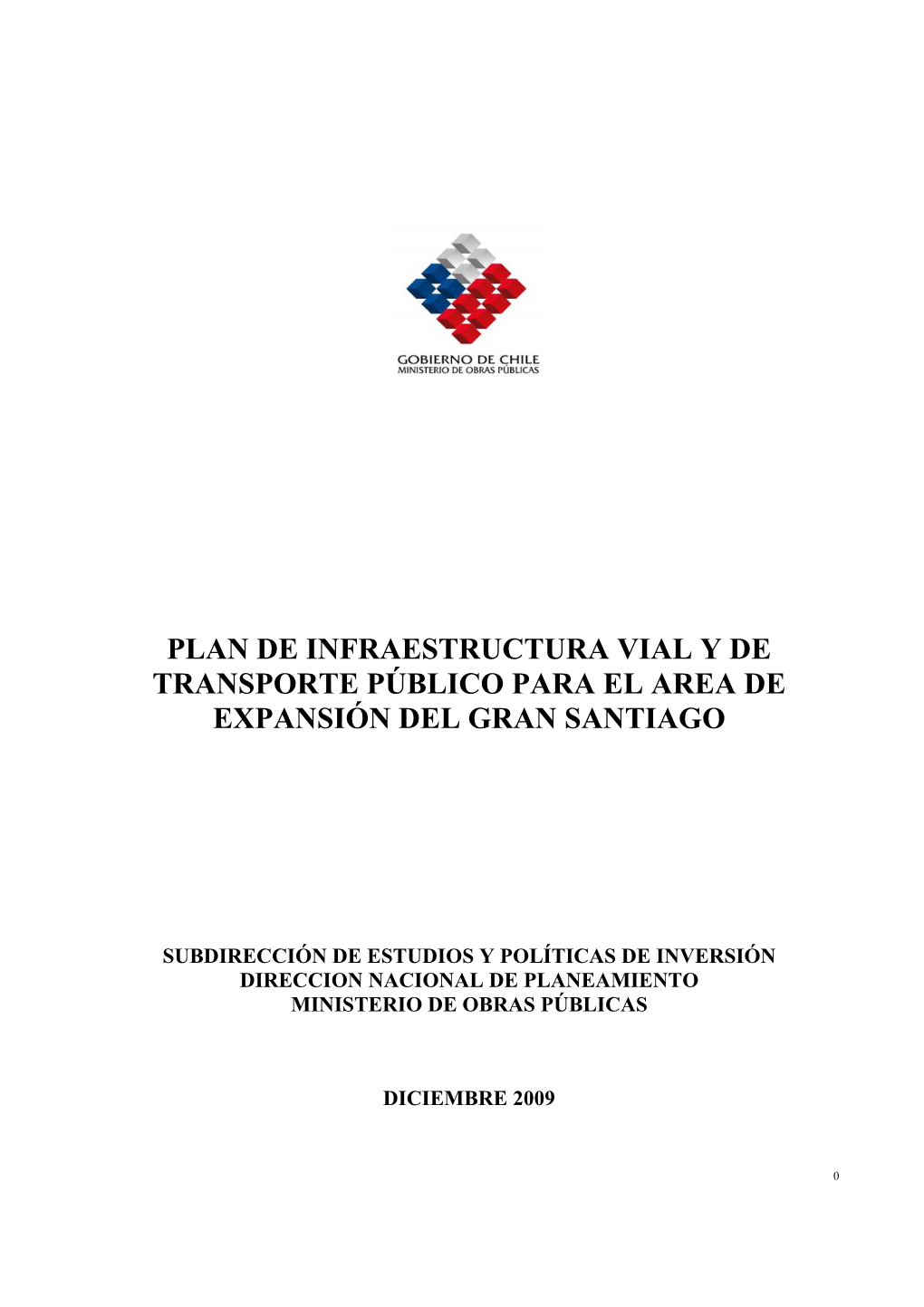 Plan De Infraestructura Vial Y De Transporte Público Para El Area De Expansión Del Gran Santiago