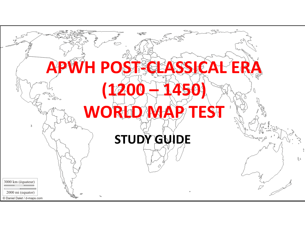 Apwh Post-Classical Era (1200 – 1450) World Map Test
