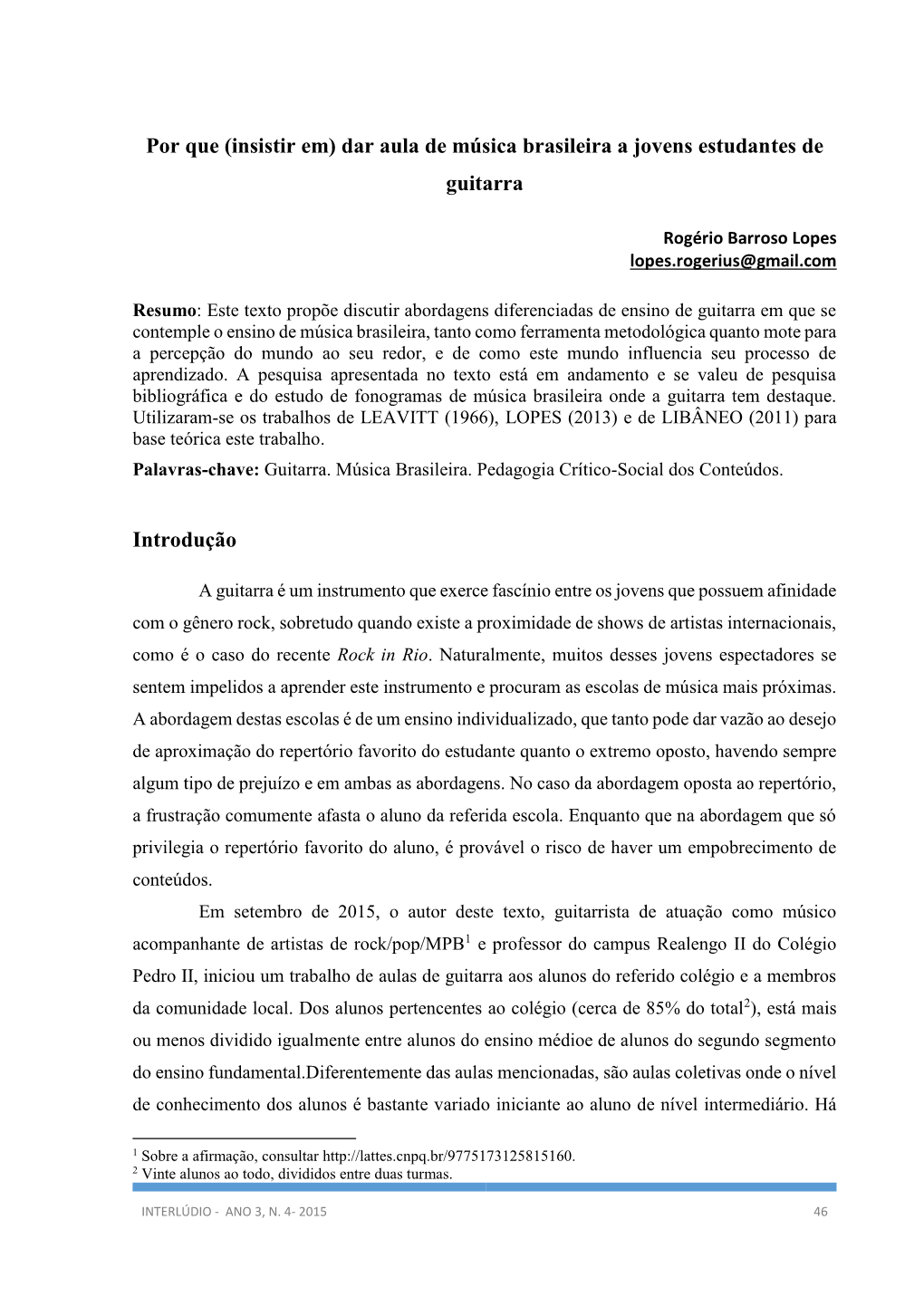 Dar Aula De Música Brasileira a Jovens Estudantes De Guitarra Introdução