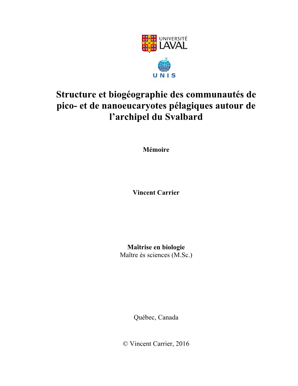 Structure Et Biogéographie Des Communautés De Pico- Et De Nanoeucaryotes Pélagiques Autour De L’Archipel Du Svalbard