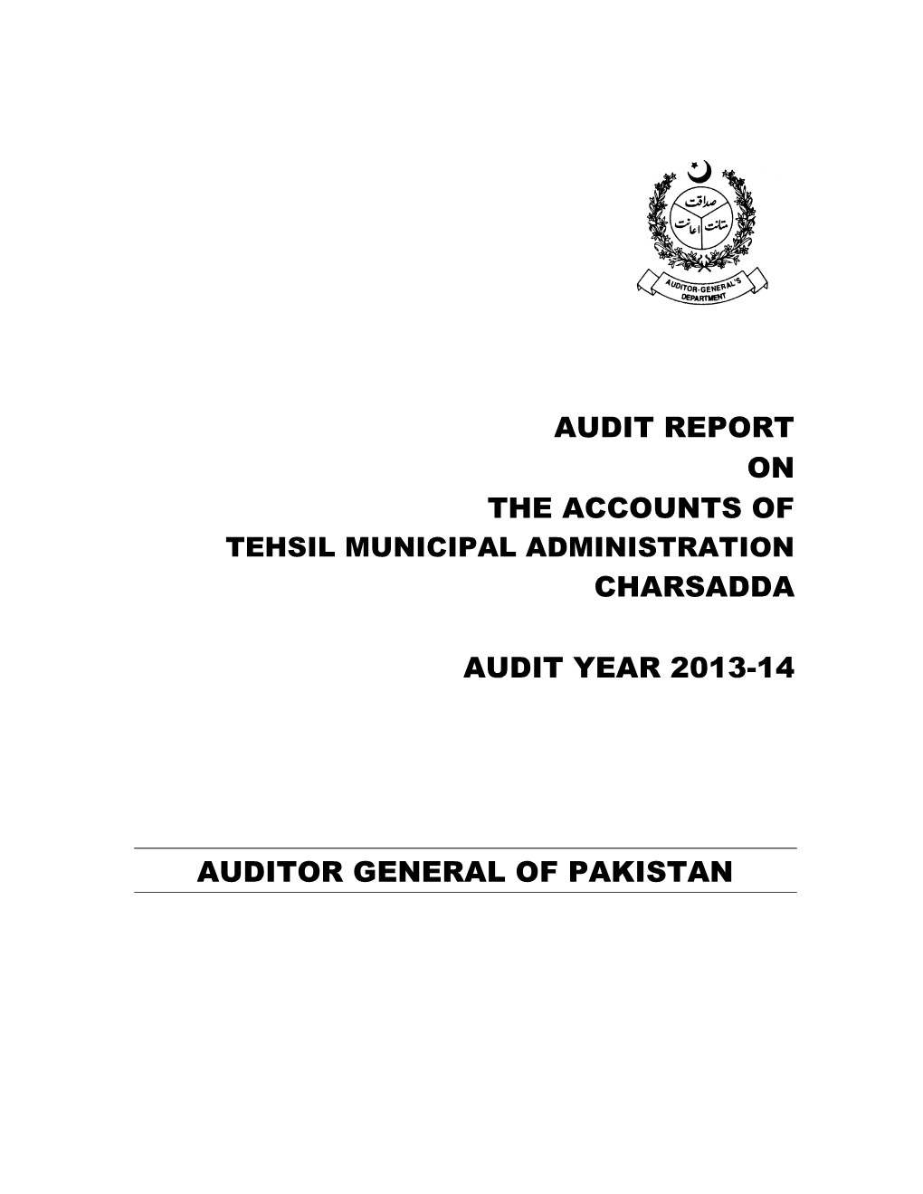 Audit Report on the Accounts of Charsadda Audit Year 2013-14 Auditor General of Pakistan