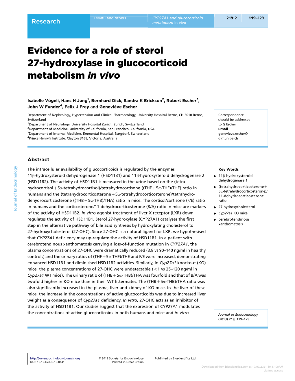Evidence for a Role of Sterol 27-Hydroxylase in Glucocorticoid Metabolism in Vivo