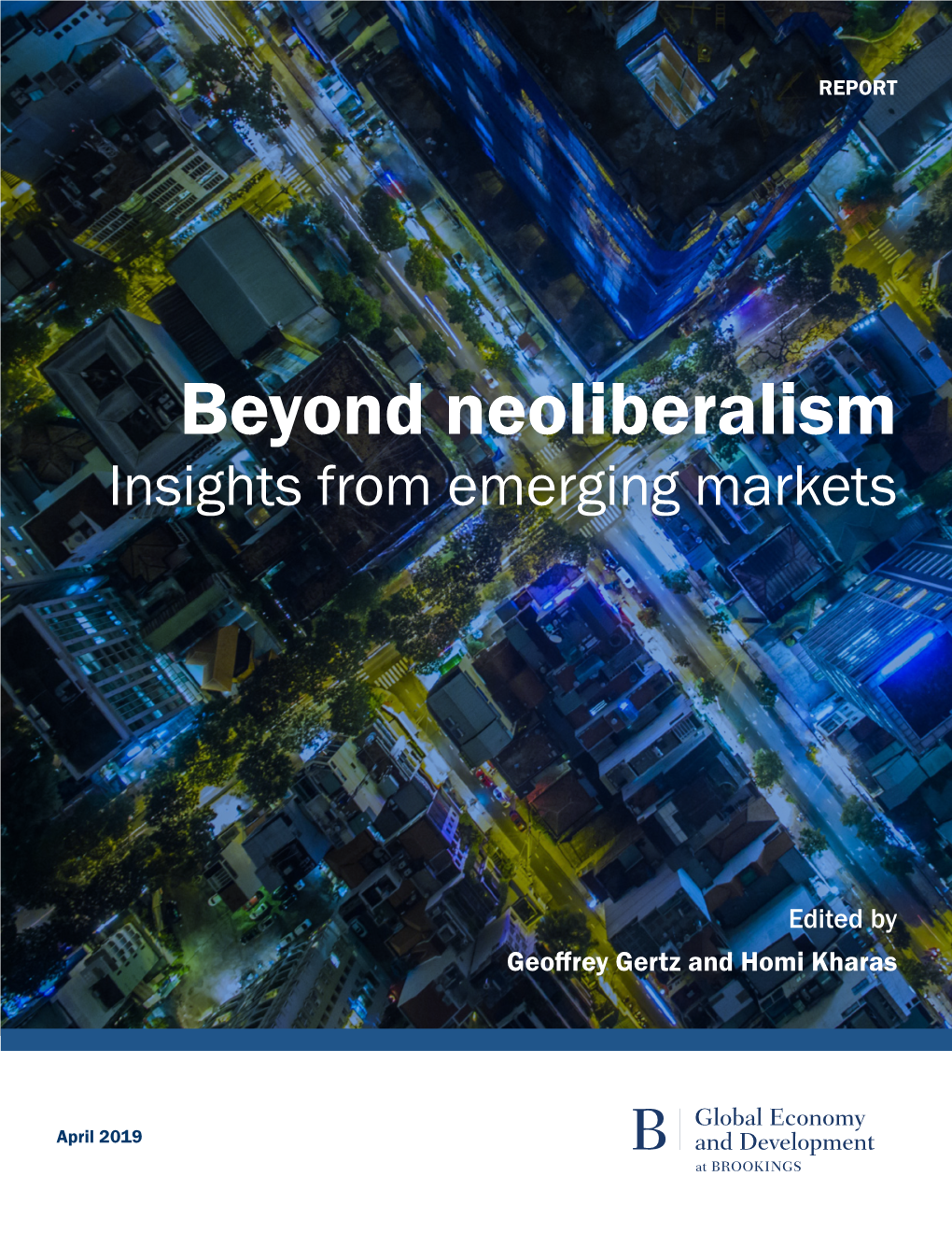 Beyond Neoliberalism Insights from Emerging Markets