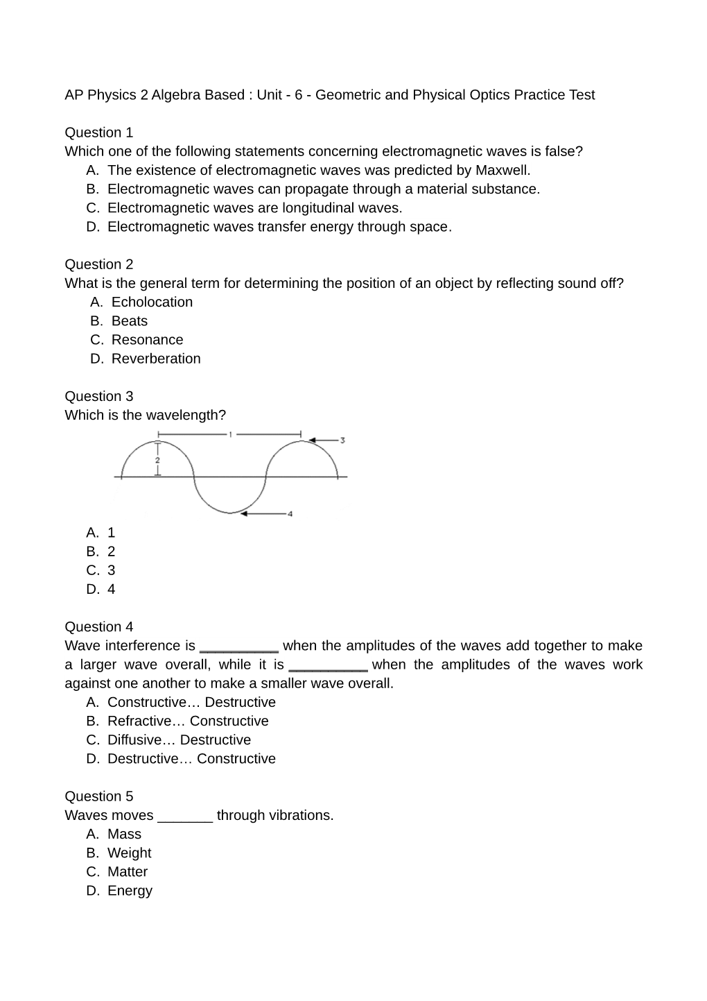 AP Physics 2 Algebra Based : Unit - 6 - Geometric and Physical Optics Practice Test