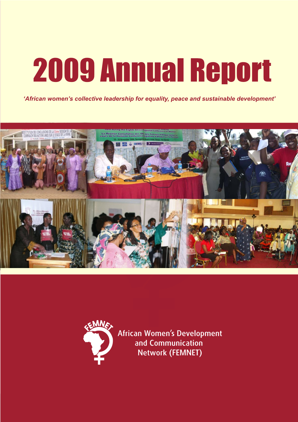 2009 Annual Report ‘African Women’S Collective Leadership for Equality, Peace and Sustainable Development’