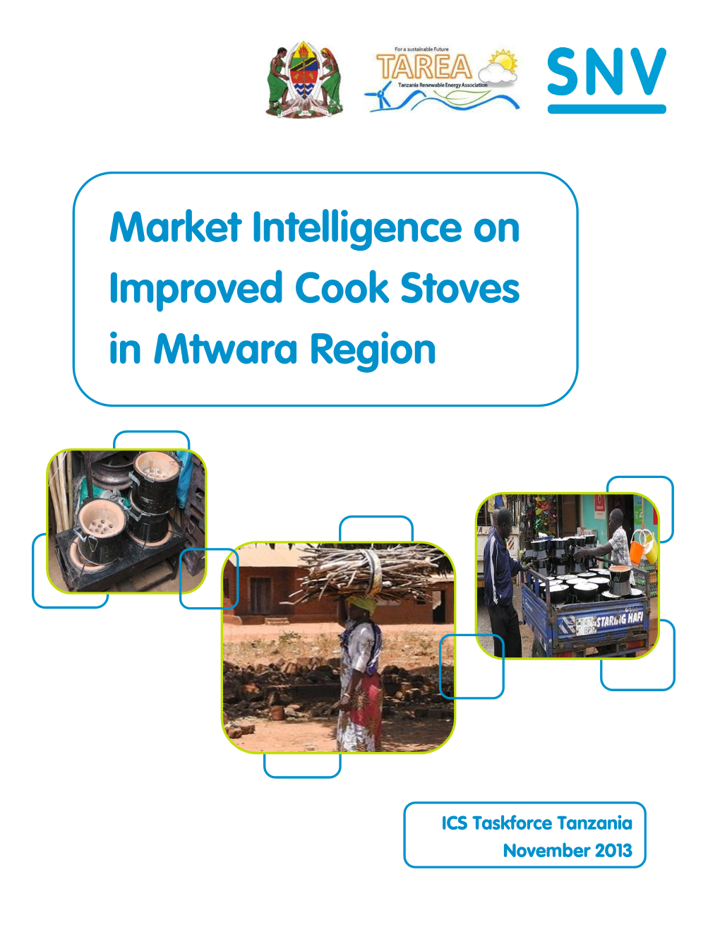 Market Intelligence on Improved Cook Stoves in Mtwara Region