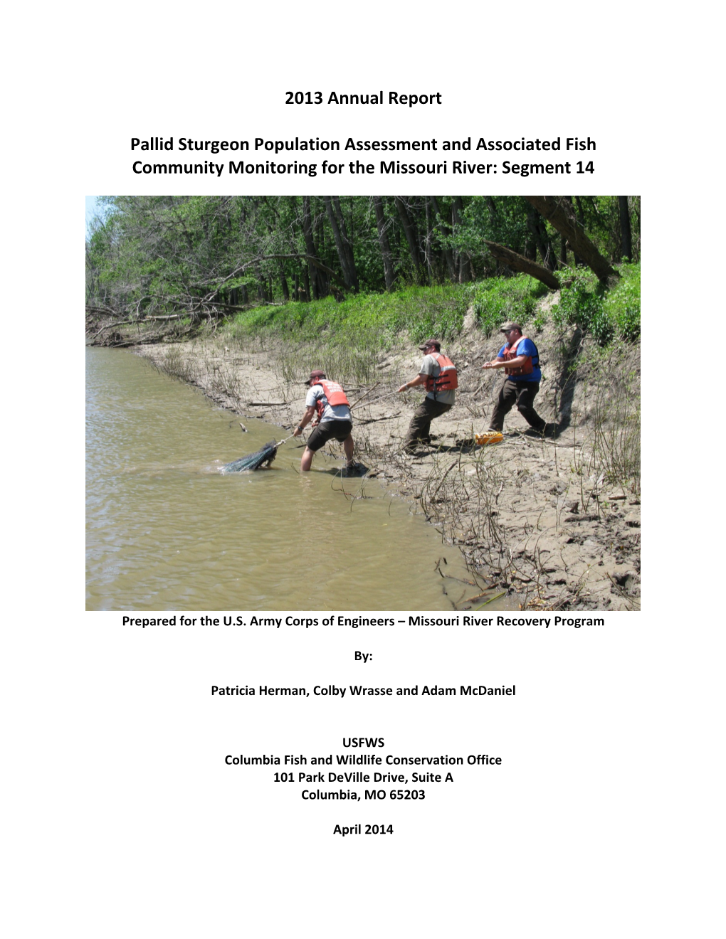 Pallid Sturgeon Population Assessment and Associated Fish Community Monitoring for the Missouri River: Segment 14
