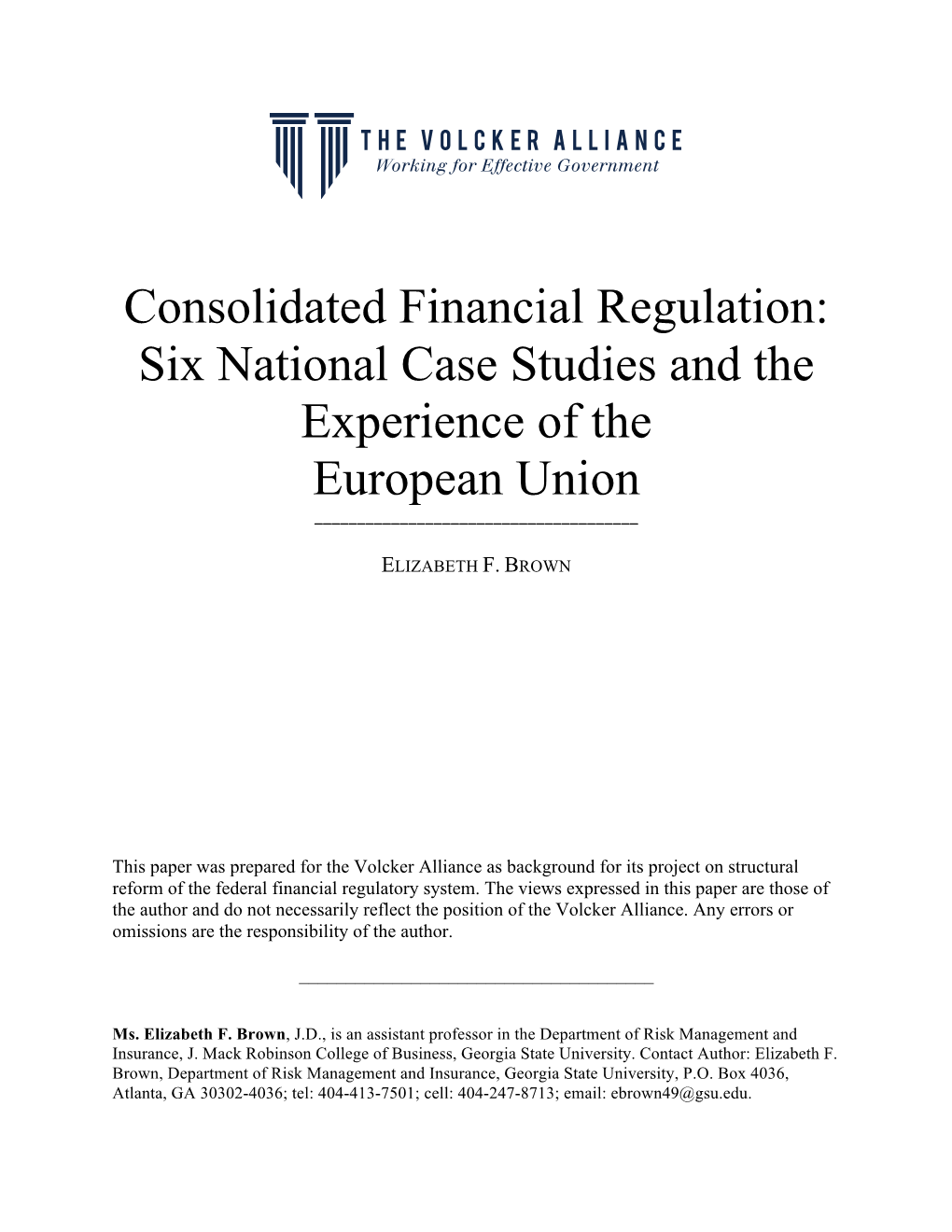 Consolidated Financial Regulation: Six National Case Studies and the Experience of the European Union ______