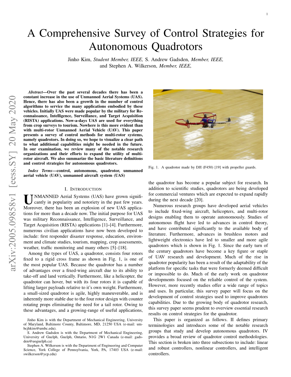 A Comprehensive Survey of Control Strategies for Autonomous Quadrotors Jinho Kim, Student Member, IEEE, S