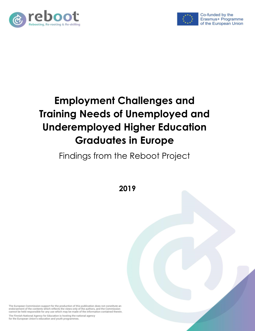 Employment Challenges and Training Needs of Unemployed and Underemployed Higher Education Graduates in Europe Findings from the Reboot Project