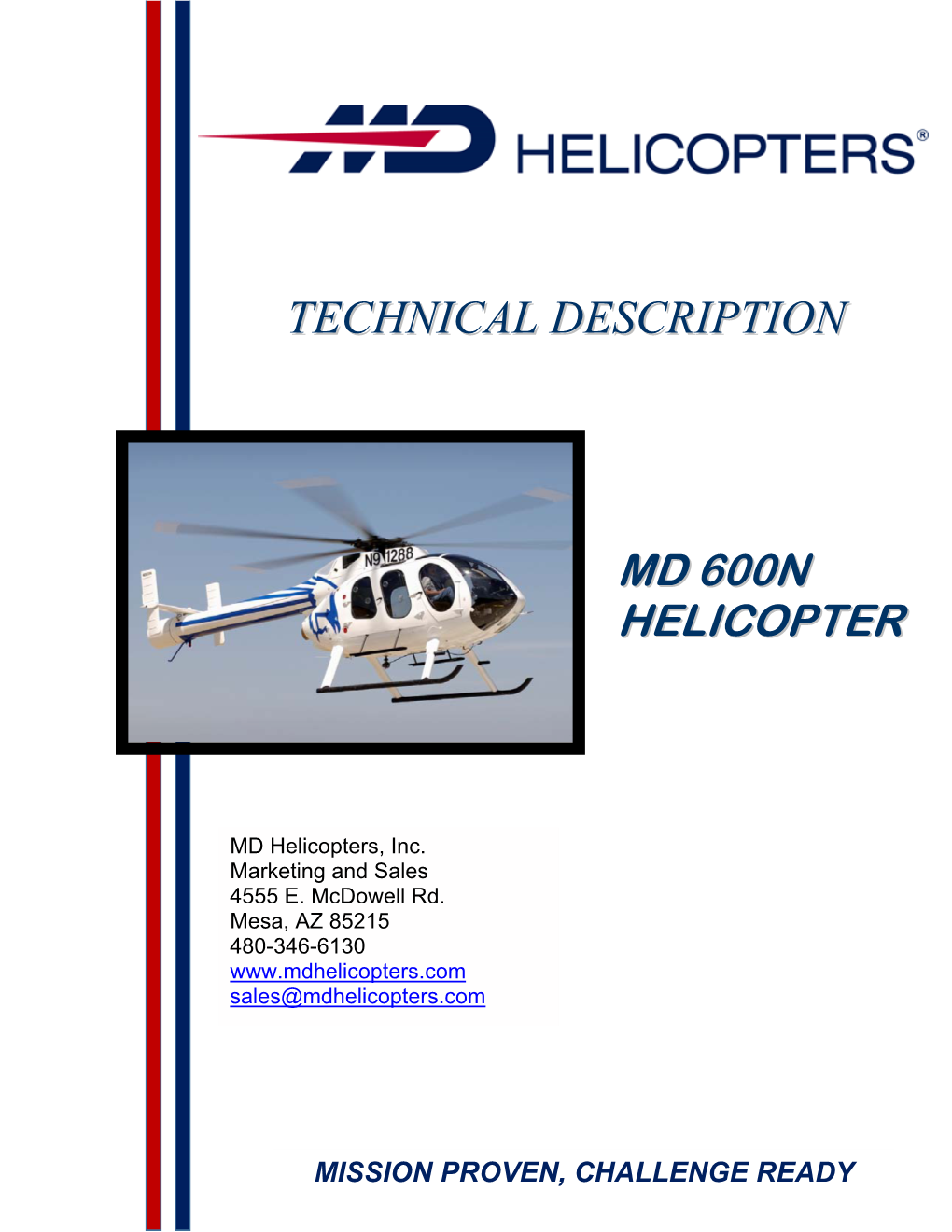 Md 600N Helicopter