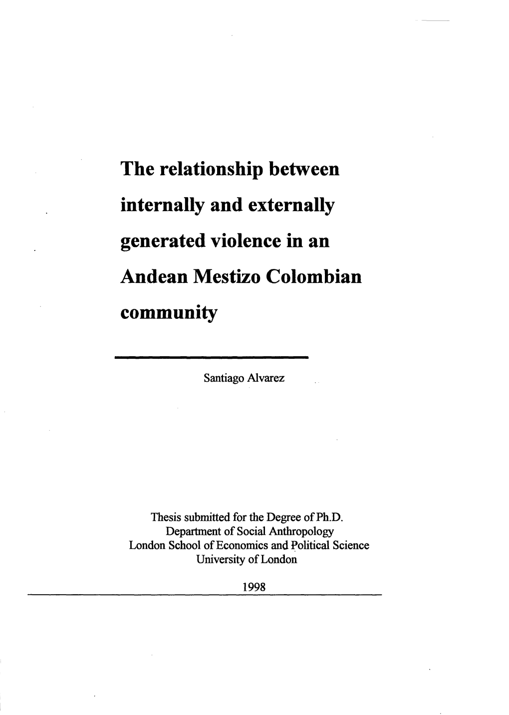 The Relationship Between Internally and Externally Generated Violence in an Andean Mestizo Colombian Community