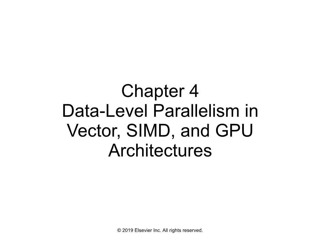 Chapter 4 Data-Level Parallelism in Vector, SIMD, and GPU Architectures