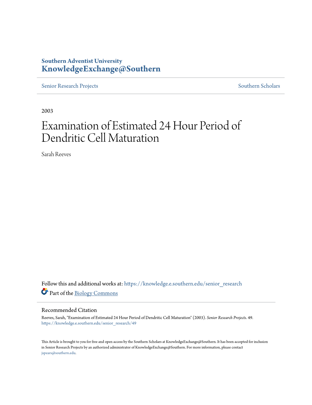 Examination of Estimated 24 Hour Period of Dendritic Cell Maturation Sarah Reeves