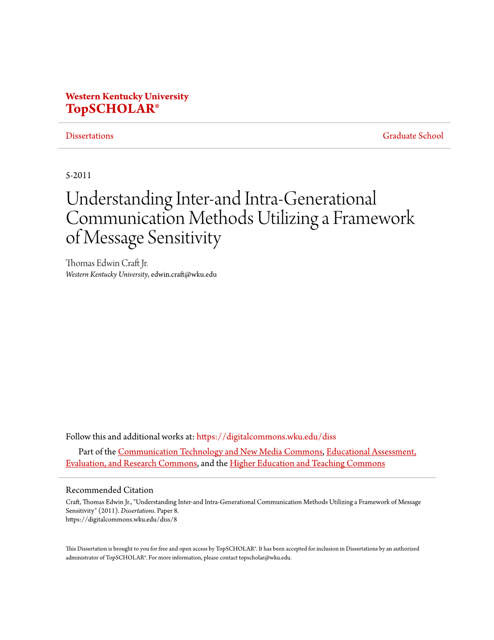 Understanding Inter-And Intra-Generational Communication Methods Utilizing a Framework of Message Sensitivity Thomas Edwin Craft Rj