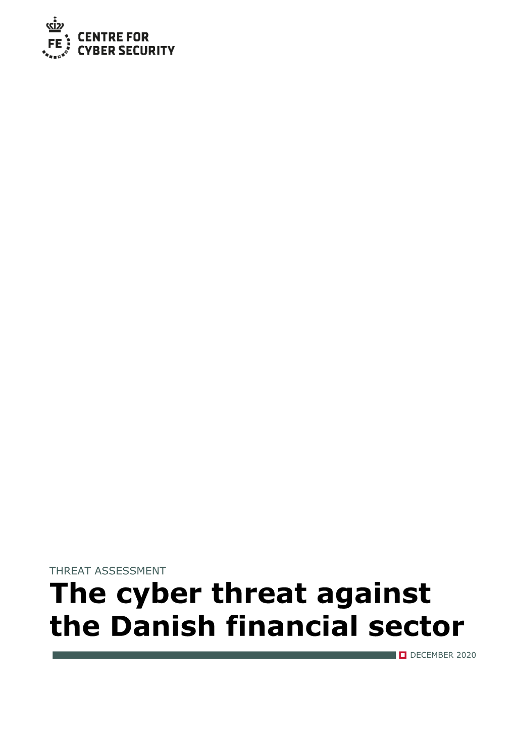 The Cyber Threat Against the Danish Financial Sector