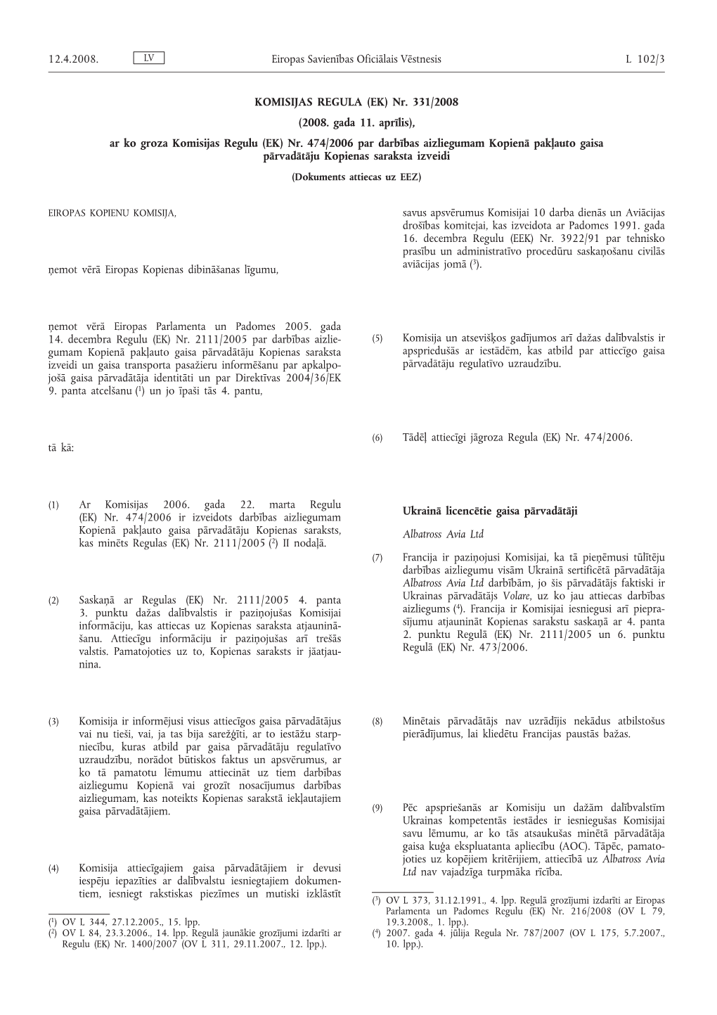 KOMISIJAS REGULA (EK) Nr. 331/2008 (2008