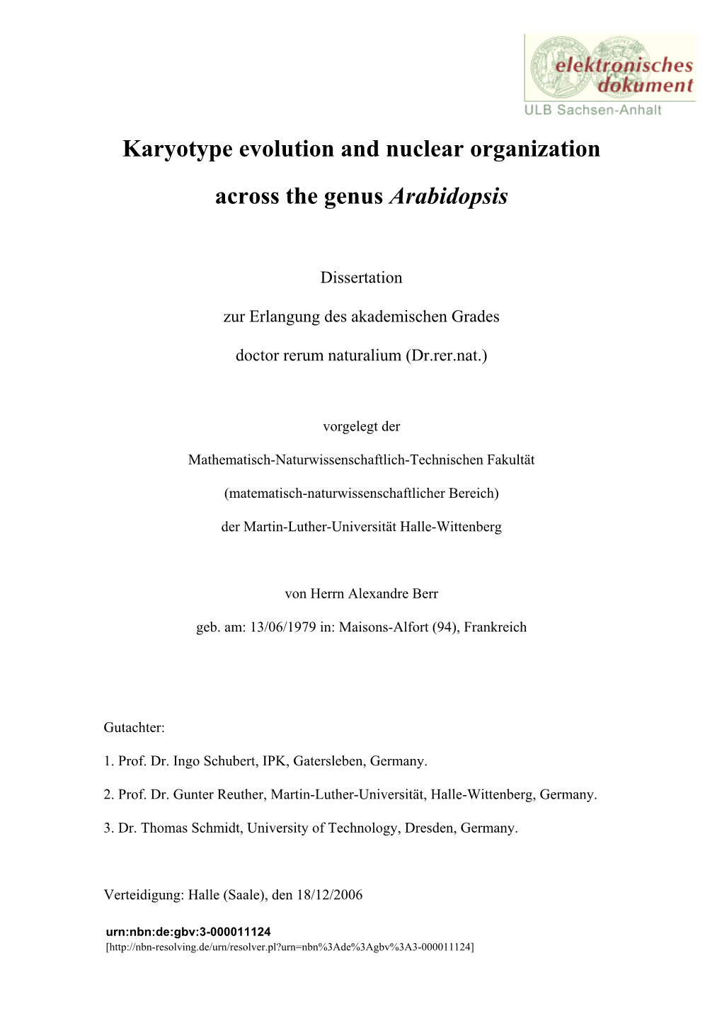 Karyotype Evolution and Nuclear Organization Across the Genus Arabidopsis