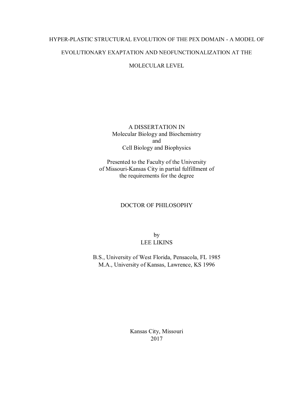 A DISSERTATION in Molecular Biology and Biochemistry and Cell Biology and Biophysics