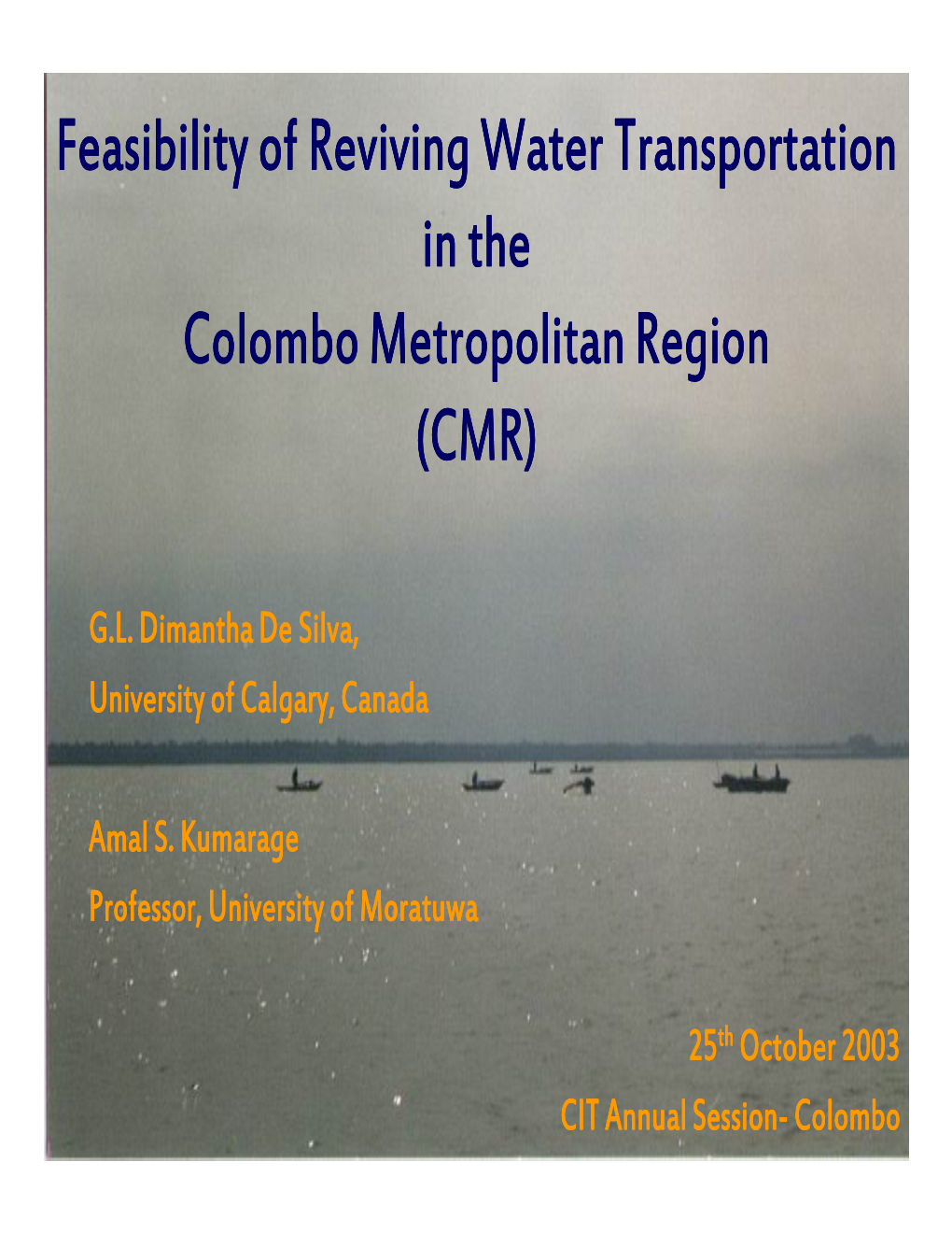 Feasibility of Reviving Water Transportation in the Colombo Metropolitan Region (CMR)