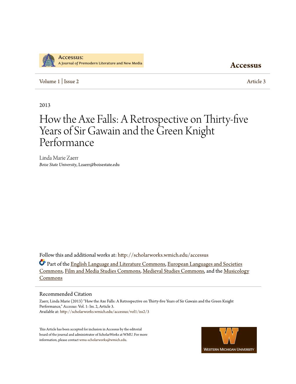 A Retrospective on Thirty-Five Years of Sir Gawain and the Green Knight Performance Linda Marie Zaerr Boise State University, Lzaerr@Boisestate.Edu