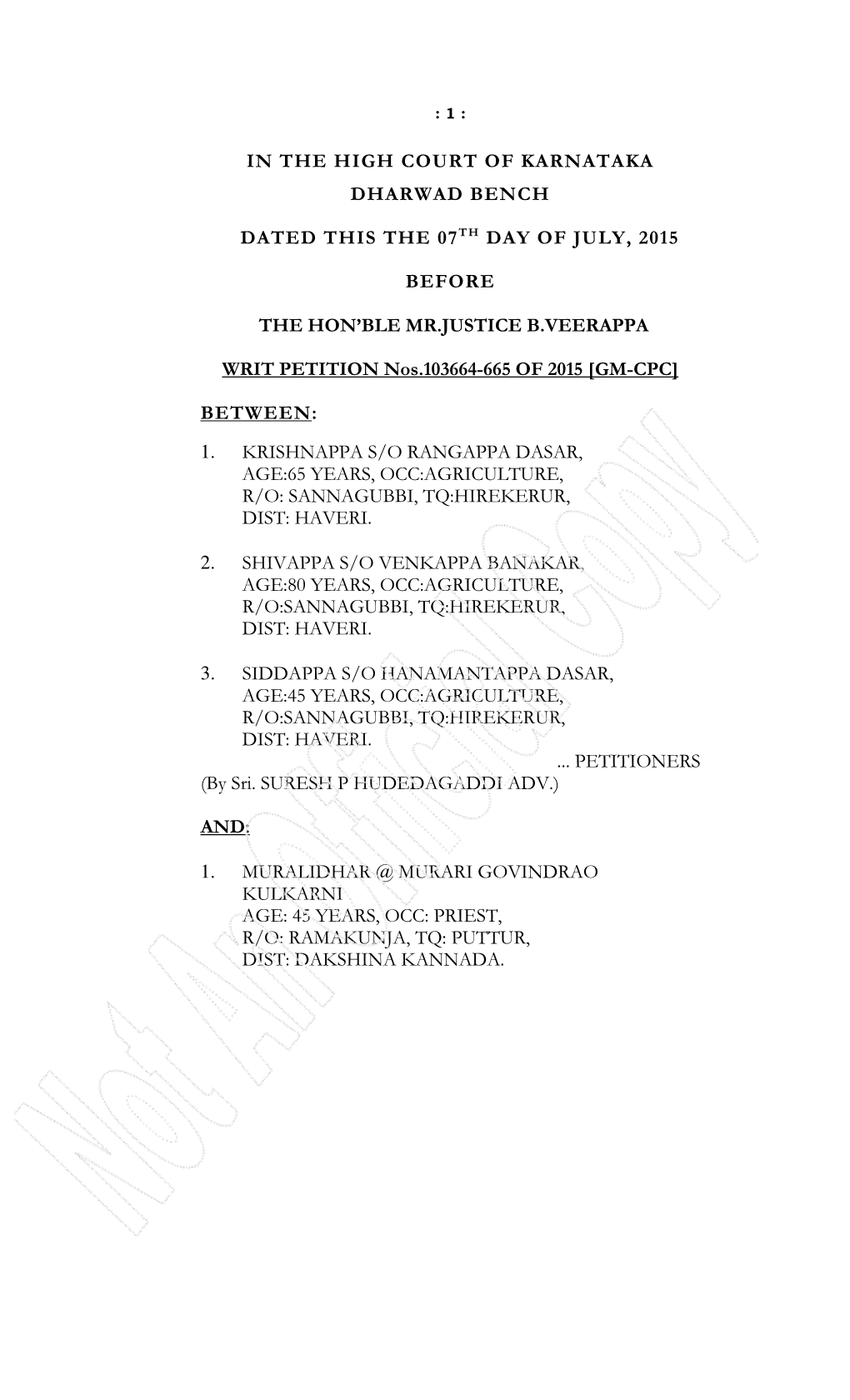 In the High Court of Karnataka Dharwad Bench Dated This the 07Th Day of July, 2015 Before the Hon'ble Mr.Justice B.Veerappa Wr