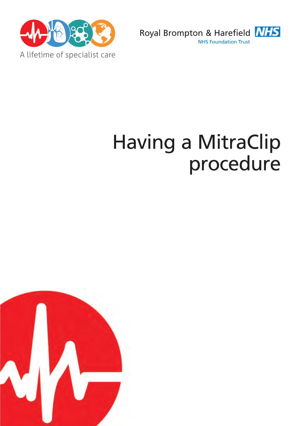 Having a Mitraclip Procedure Patient Booklet 24/10/2019 17:22 Page 2