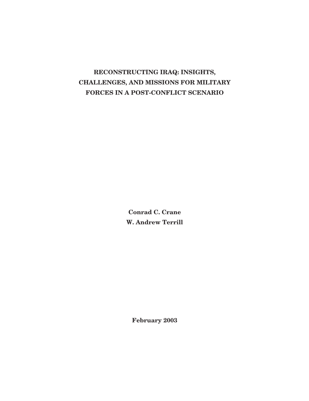 Insights, Challenges, and Missions for Military Forces in a Post-Conflict Scenario