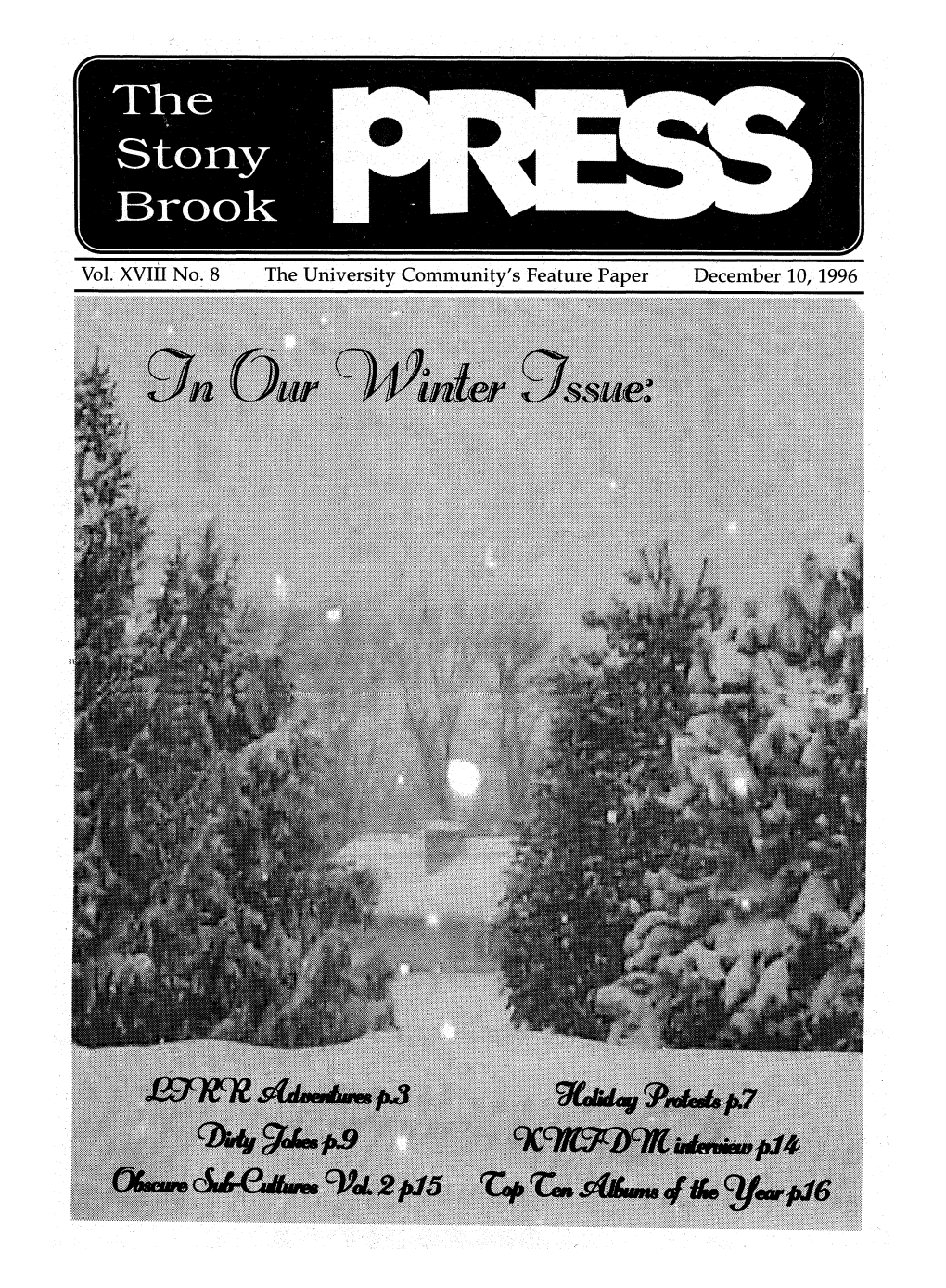 Vol. XVIII No. 8 the University Community's Feature Paper December 10, 1996 NEWS/OPINION the Brave New Orld of Bill Gate