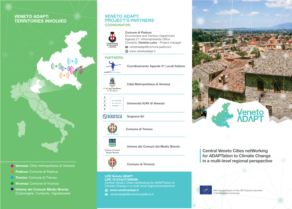 TERRITORIES INVOLVED Central Veneto Cities Networking for Adaptation to Climate Change in a Multi-Level Regional P