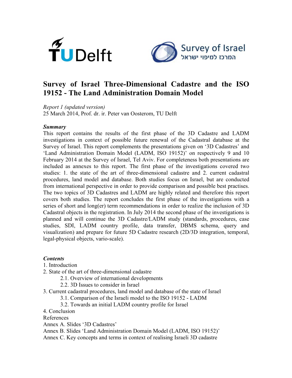 Survey of Israel Three-Dimensional Cadastre and the ISO 19152 - the Land Administration Domain Model