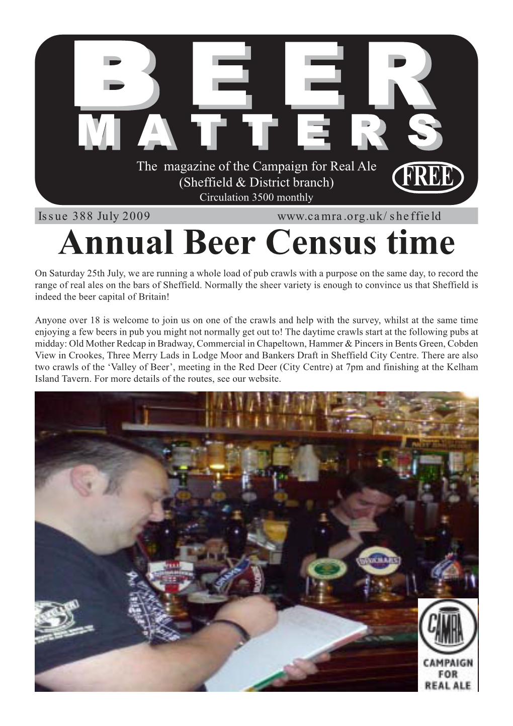 Beer Matters Confident “That the Brewing Team Can Readers - Editors Contact Details on Page 26 4 News Beer Passion Tasting Evaluations