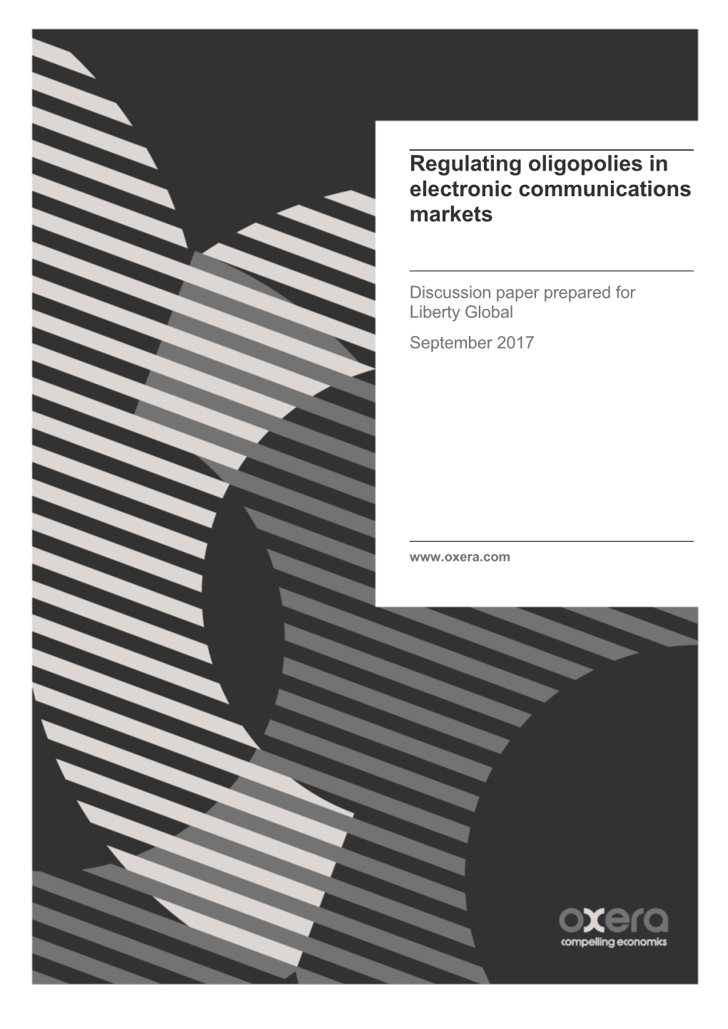 Regulating Oligopolies in Electronic Communications Markets